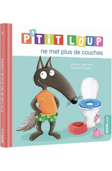 P'tit loup ne met plus de couches