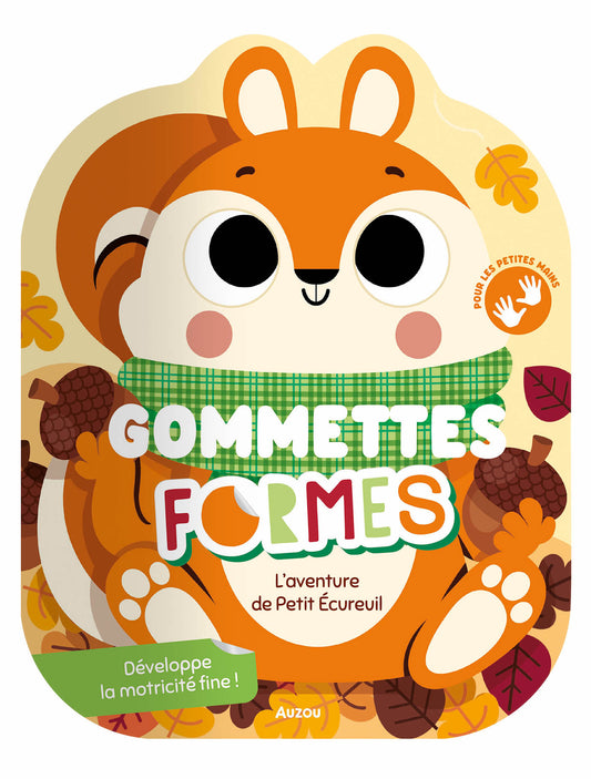 Gommettes formes - L'aventure de petit ecureuil